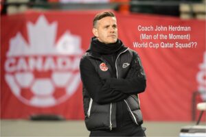 John Herdman selects his squad for the FIFA World Cup Qatar